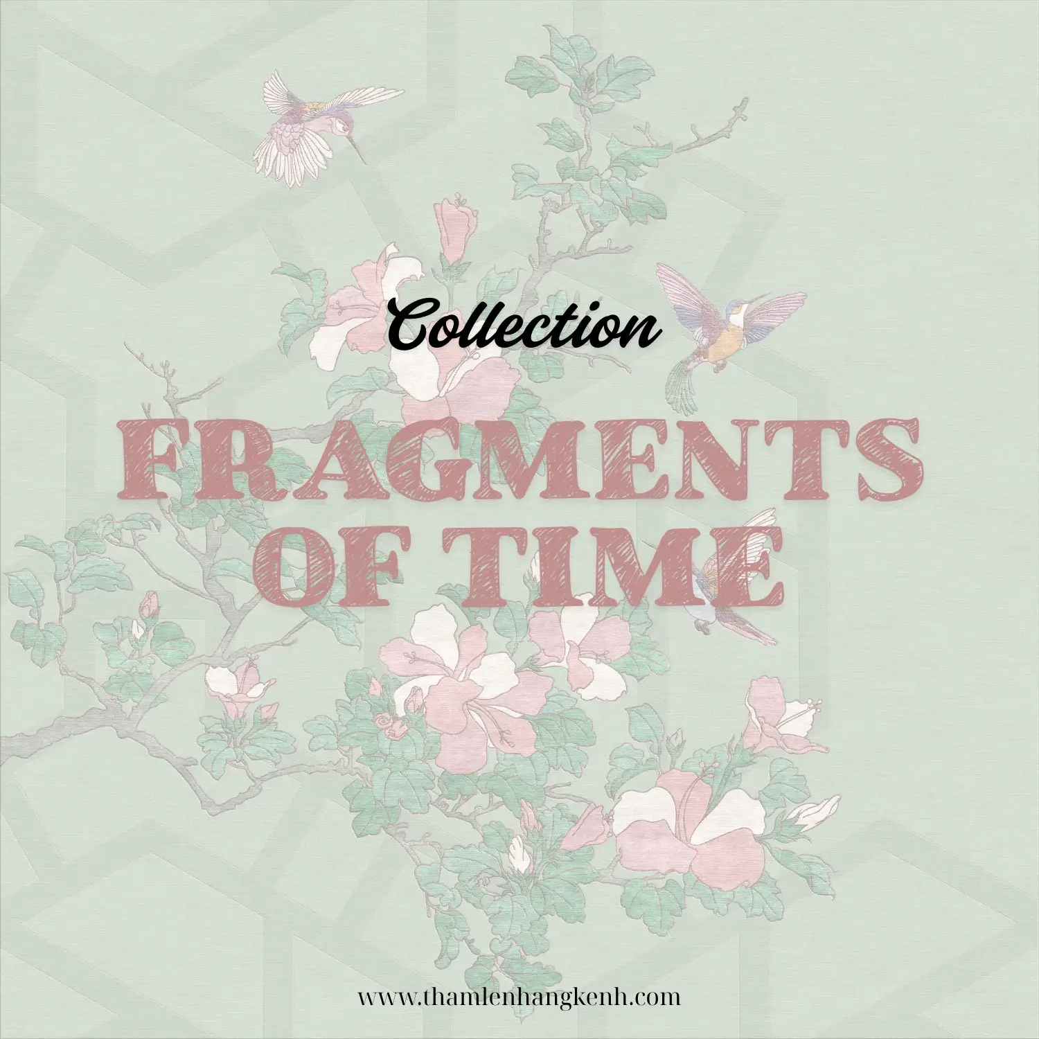 Bộ sưu tập mới "Fragments of Time" tại Hàng Kênh